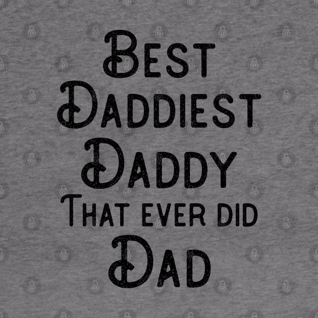 Best Dad Father's Day Gift Funny Daddy Birthday, by DoubleBrush